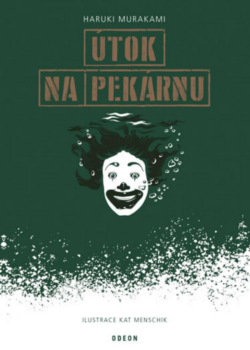 Útok na pekárnu - Haruki Murakami