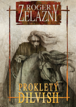 Prokletý Dilvish - Roger Zelazny