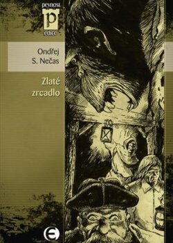 Ondřej S. Nečas: Zlaté zrcadlo