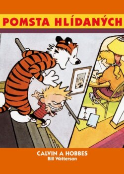 Calvin a Hobbes - Bill Watterson