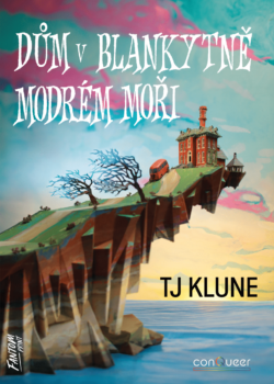 TJ Klune - Dům v blankytně modrém moři